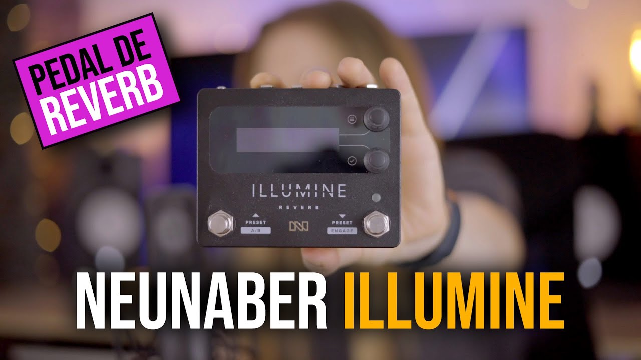 Review de Neunaber Illumine, reverbs enormes en un pedal pequeño y fácil de usar