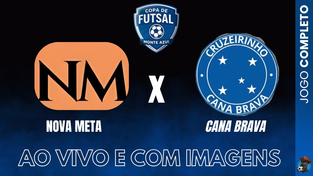 NOVA META X CANA BRAVA (VETERANO) | Copa de Futsal Monte Azul 2025 - SEMIFINAL