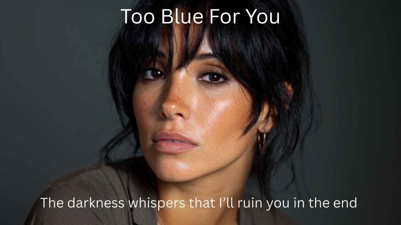 Too Blue For You