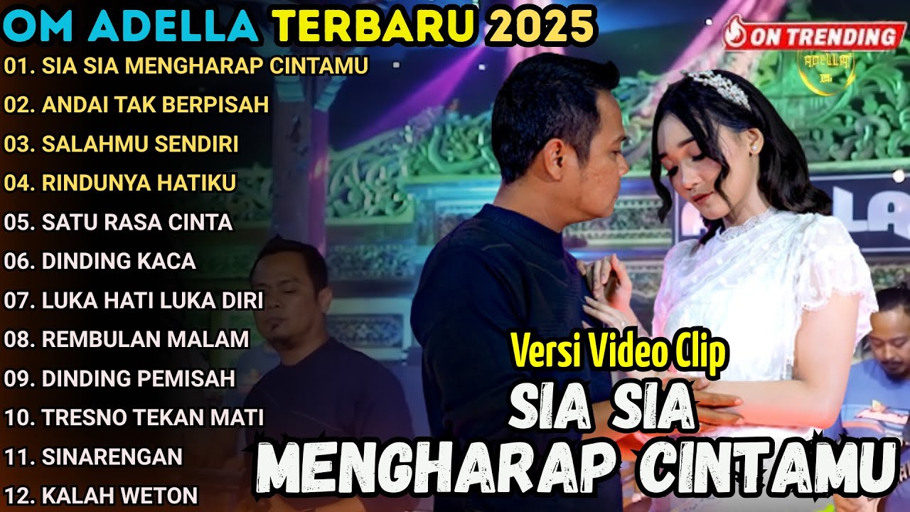 OM ADELLA TERBARU 2025 || DIFARINA INDRA - SIA SIA MENGHARAP CINTAMU - ANDAI TAK BERPISAH