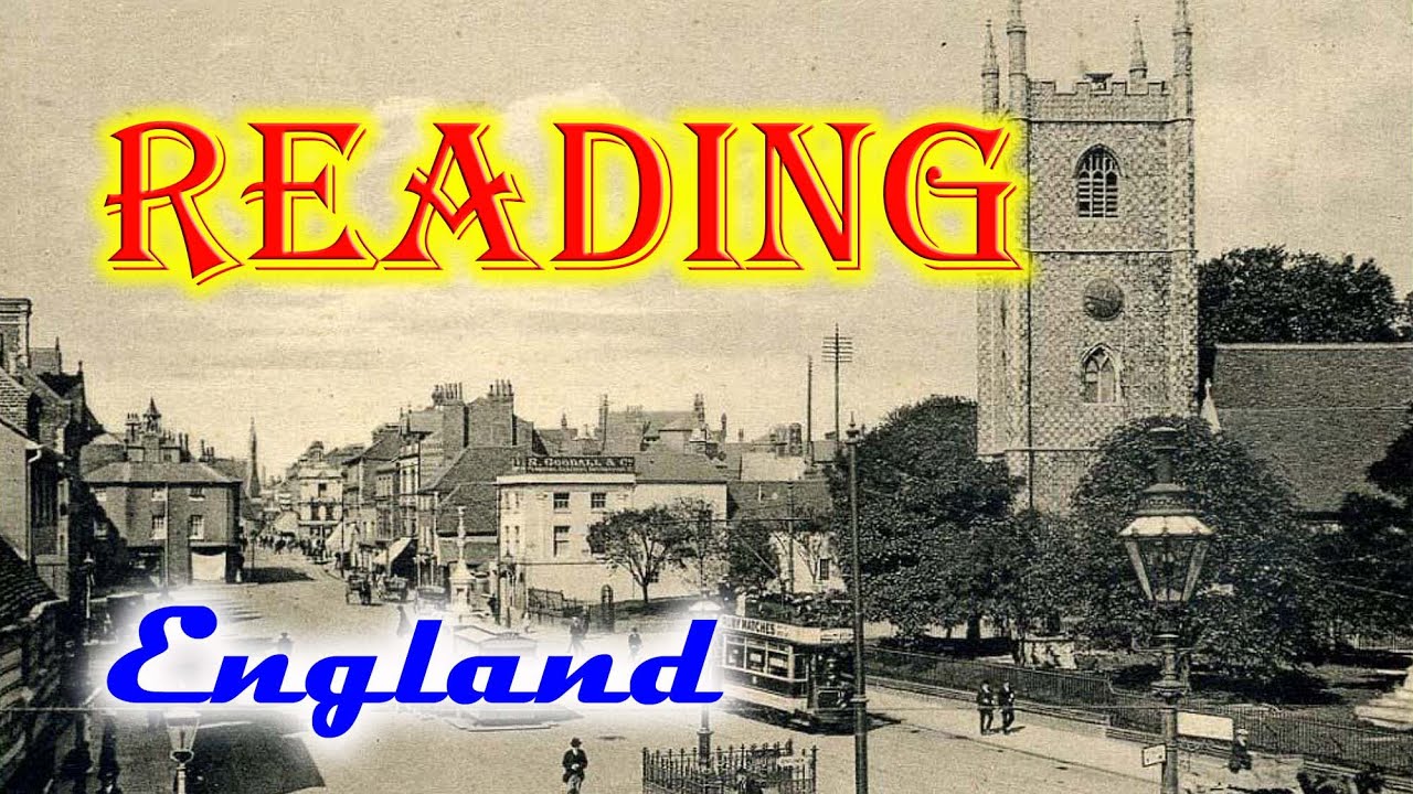 Old photos of Reading, Berkshire, England, United Kingdom