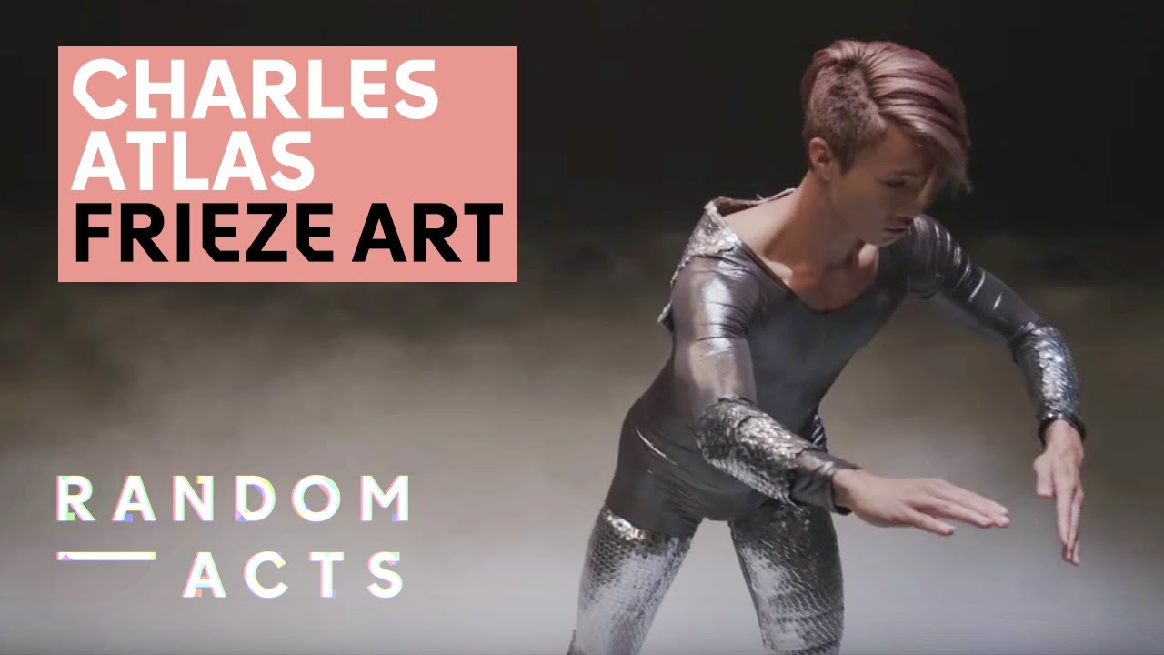 Charles Atlas | Frieze Film | Visual Art Film | Random Acts
