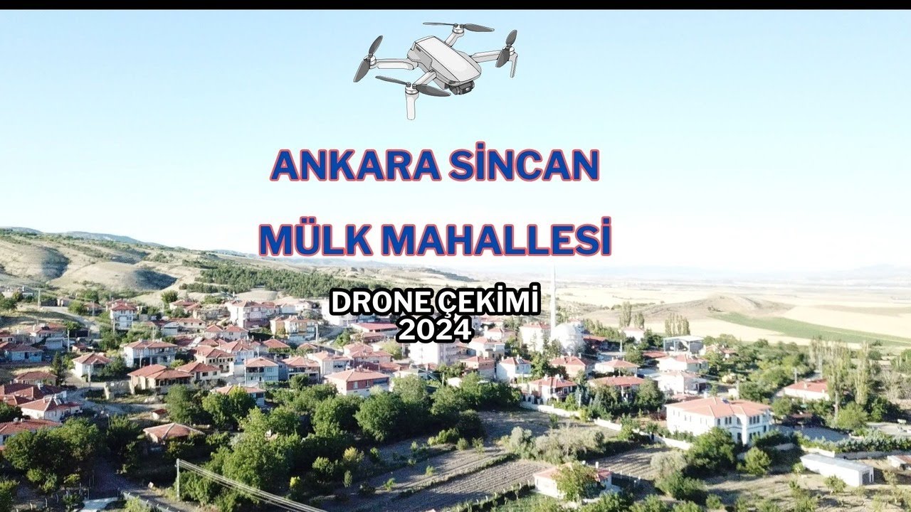 Mülk Mahallesi Sincan Ankara Drone