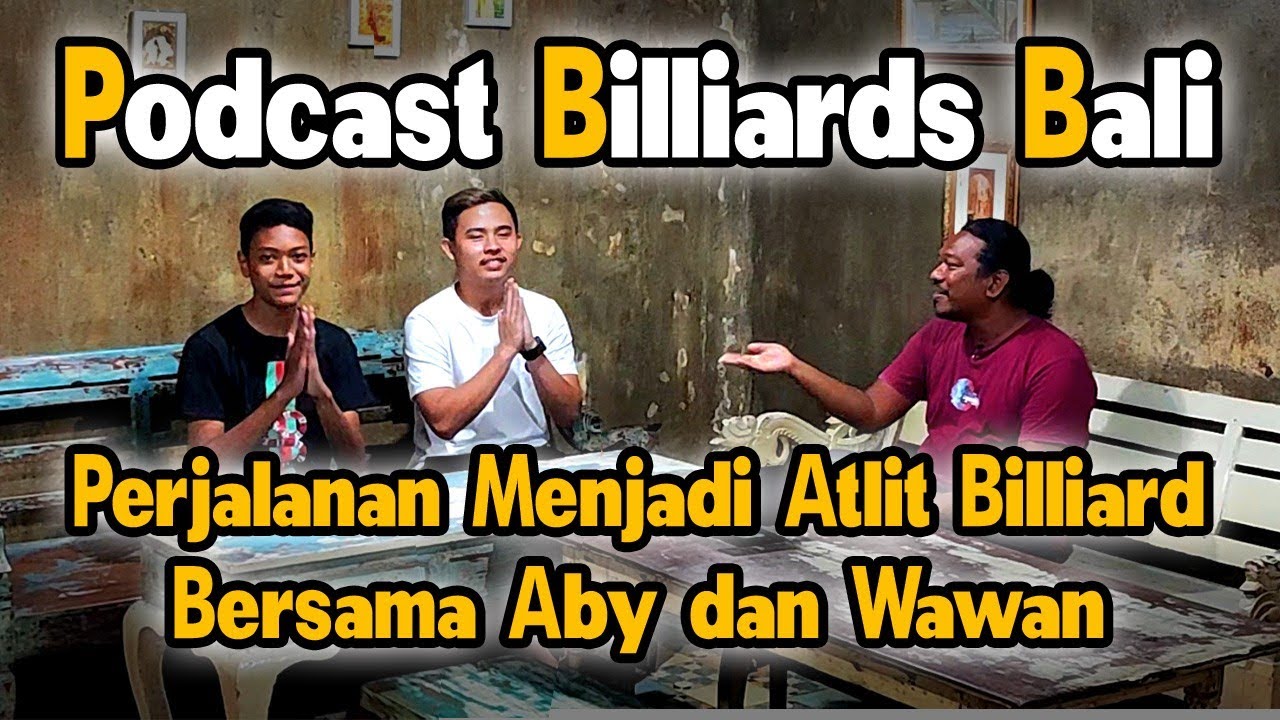 Podcast Bareng Aby (13 thn) dan Wawan | Podcast Billiards Bali | #PBB