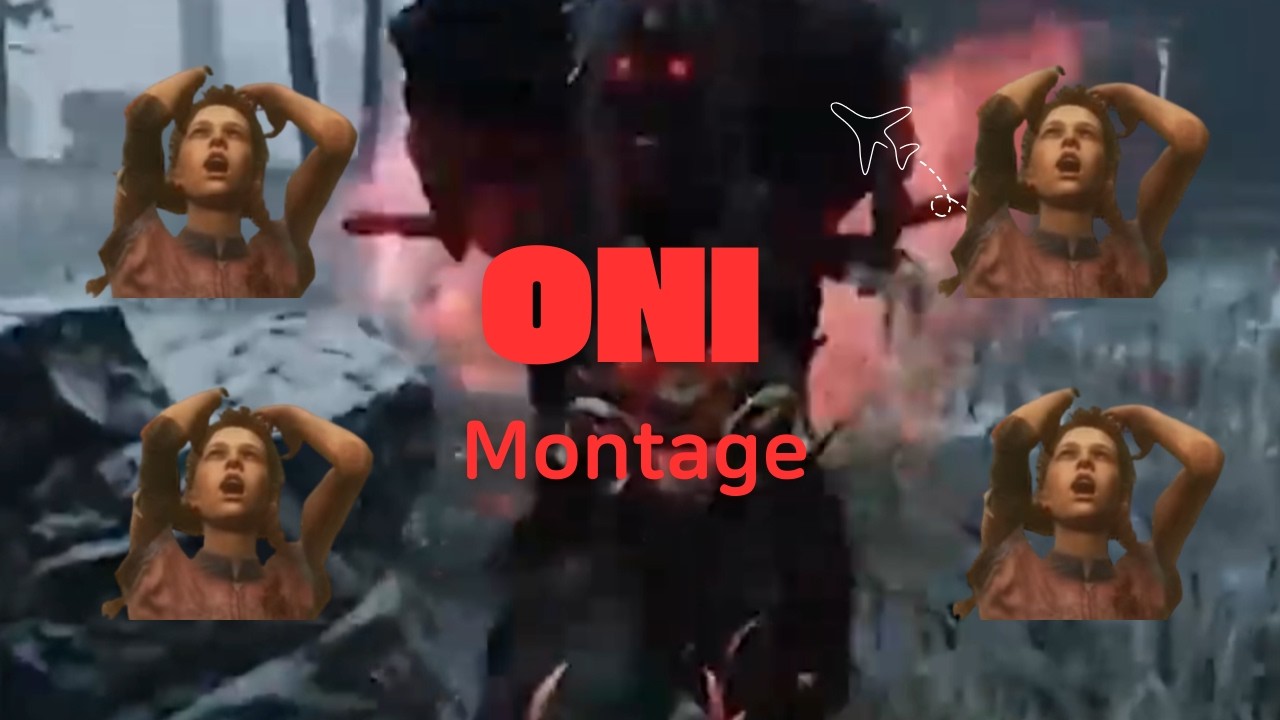 Oni Montage