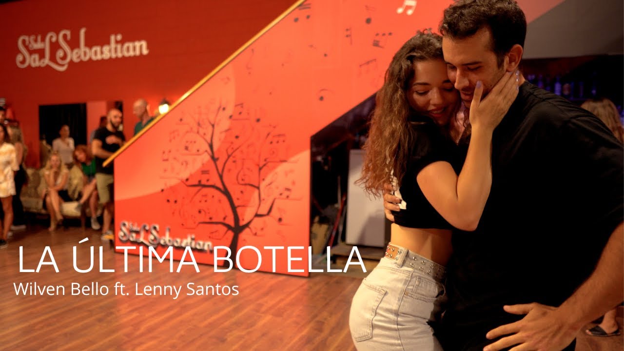 La última botella - Wilven Bello ft. Leny Santos | BORJA Y LYDIA Bachata