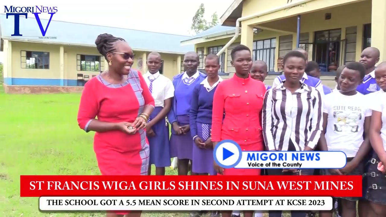 St Francis Wiga Girls shines in #KCSE2023 as MP Masara dream to change gold mining area bear fruits