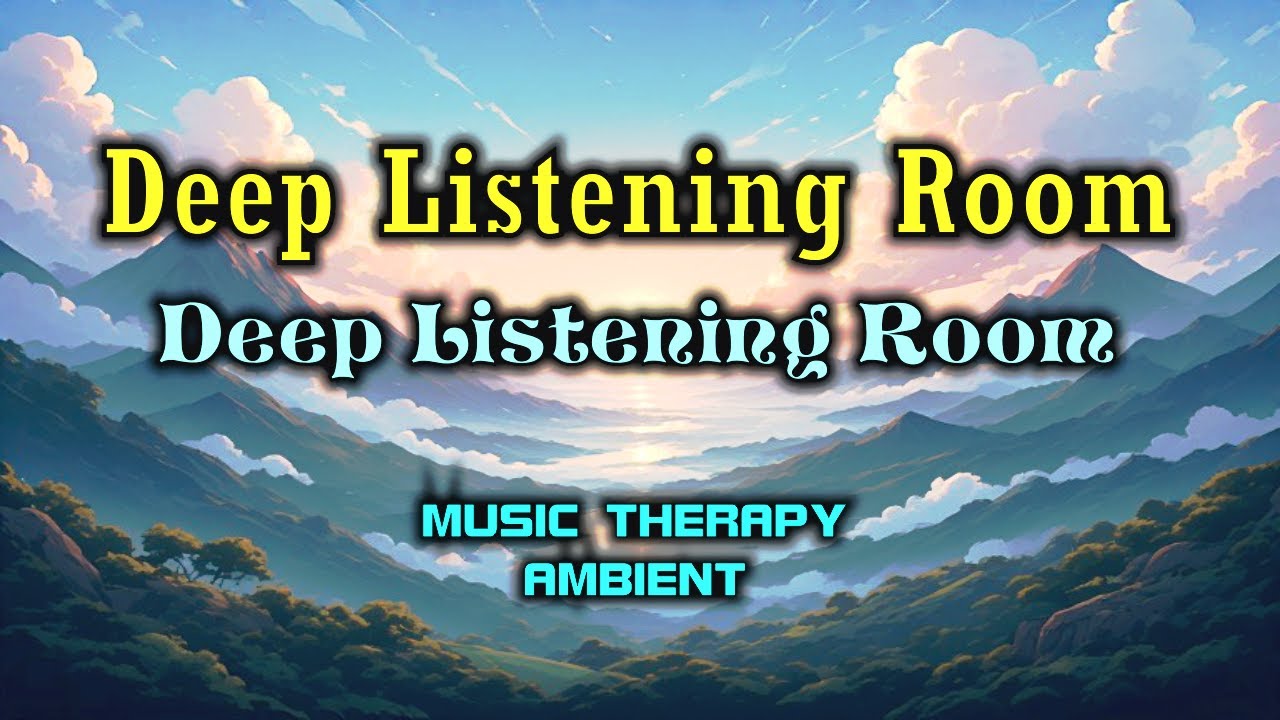 Deep Listening Room