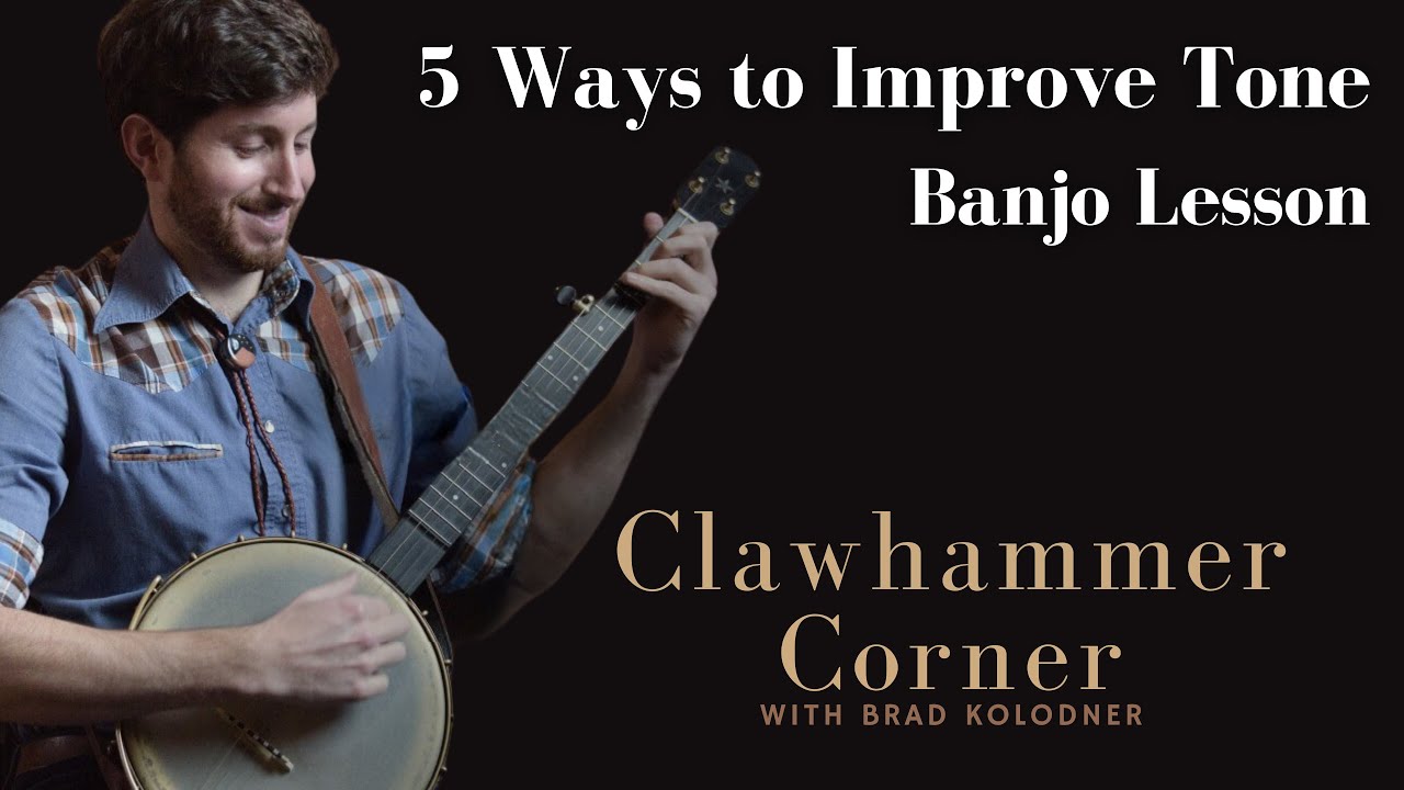 5 Ways to Improve Clawhammer Tone - Banjo Technique Lesson