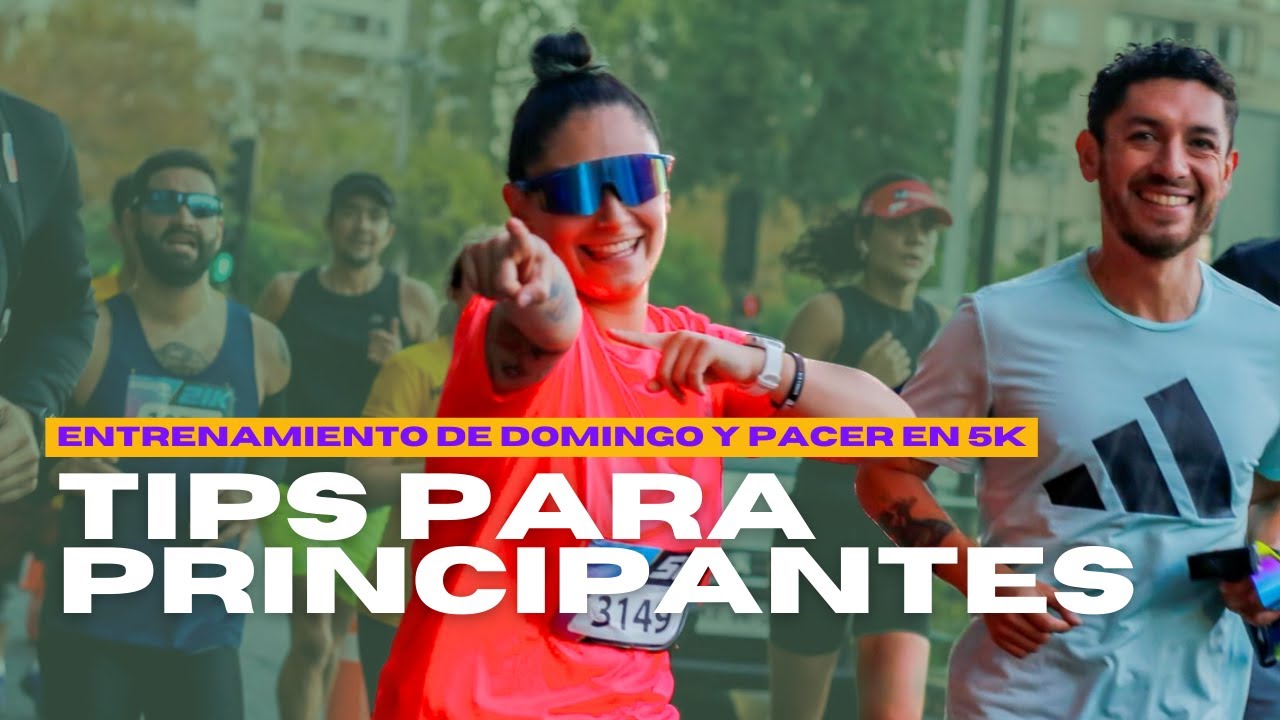 TIPS PARA PRINCIPIANTES EN RUNNING - Fondo de domingo y pacer en 5k