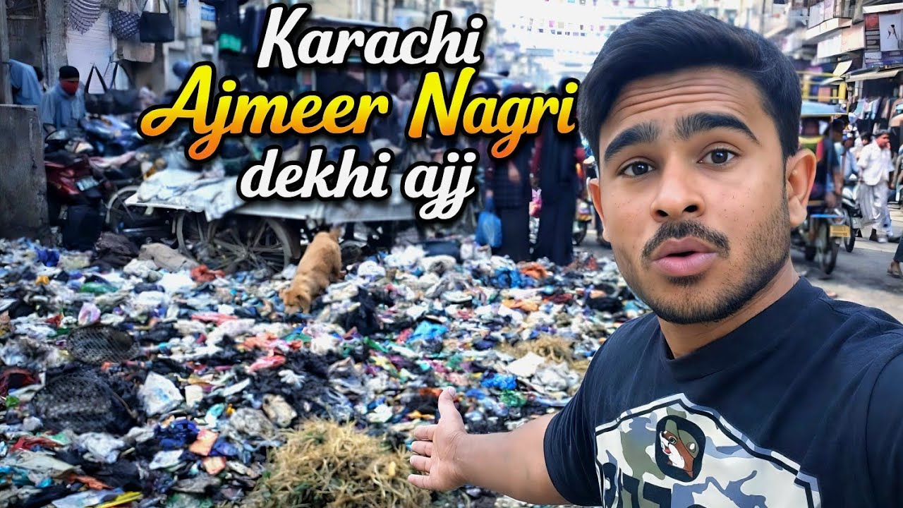 Karachi ajmeer nagri visit😱| sirf kachra hi kachra🤔