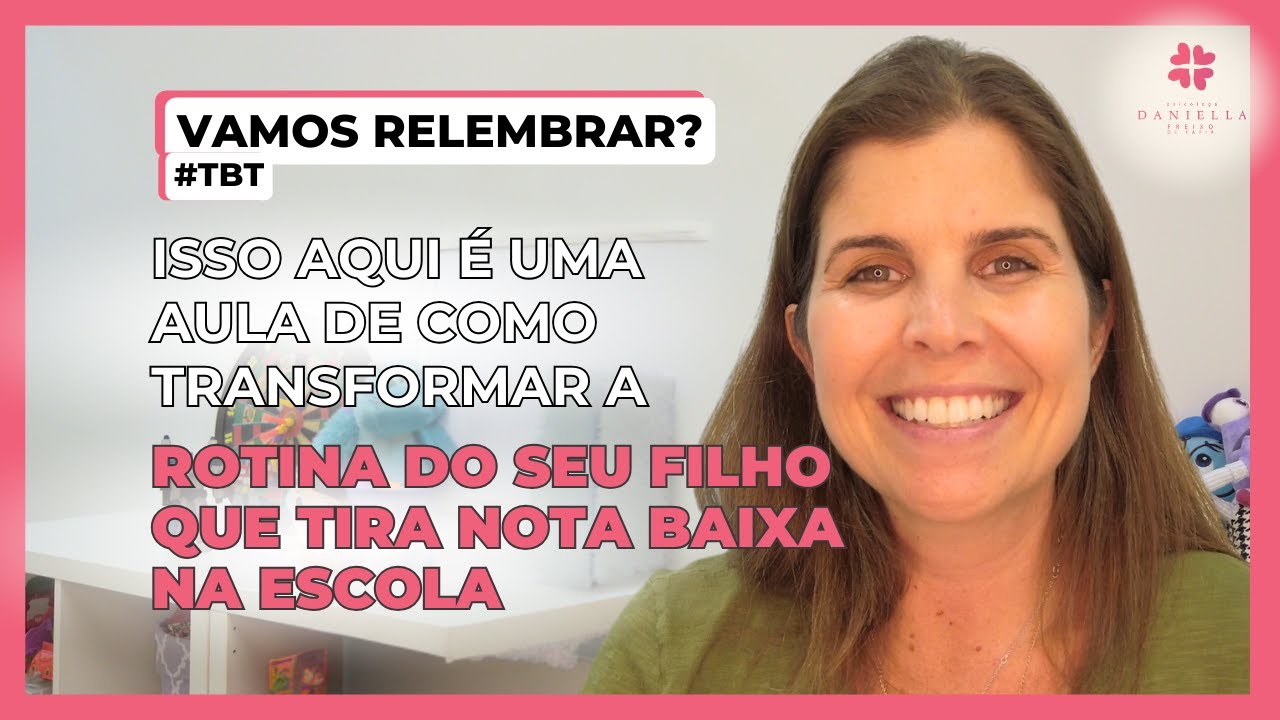 Isso aqui é uma aula de como transformar a rotina do seu filho que tira nota baixa na escola