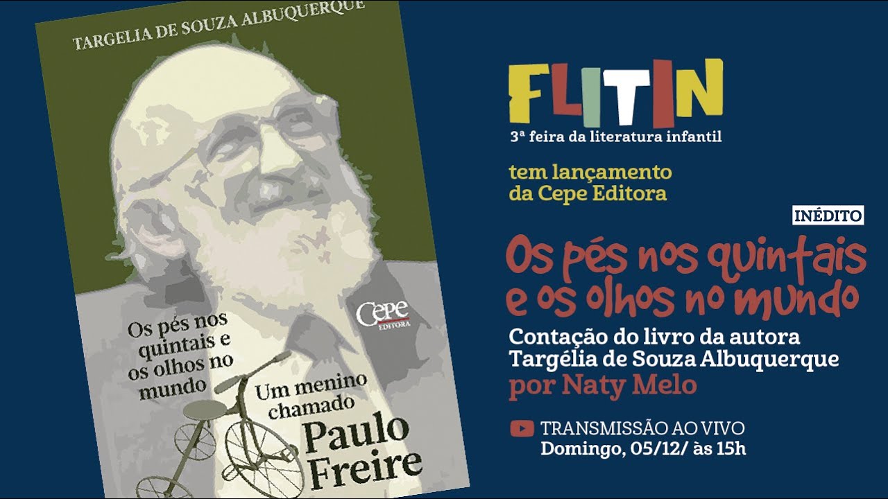 FLITIN - LANÇAMENTO CEPE: 'Os pés nos quintais e olhos no mundo', de Targélia de Souza Albuquerque