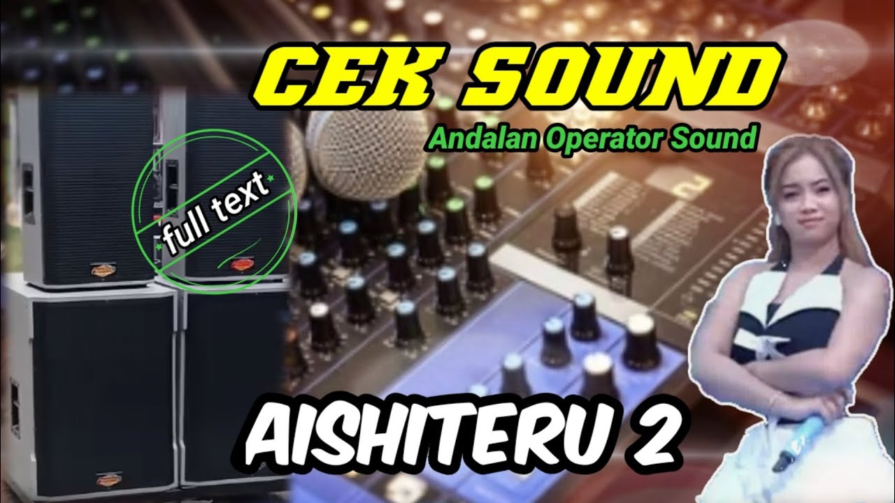 Uenak poll ‼️AISHITERU 2 🎶 Cek sound dangdut koplo full bass glerr audio icis icis | Cek sound horeg