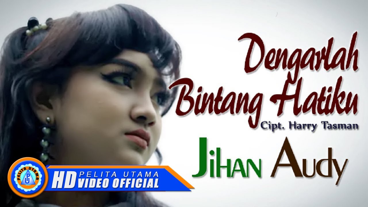 Jihan Audy - DENGARLAH BINTANG HATIKU | Lagu Pop (Official Music Video)