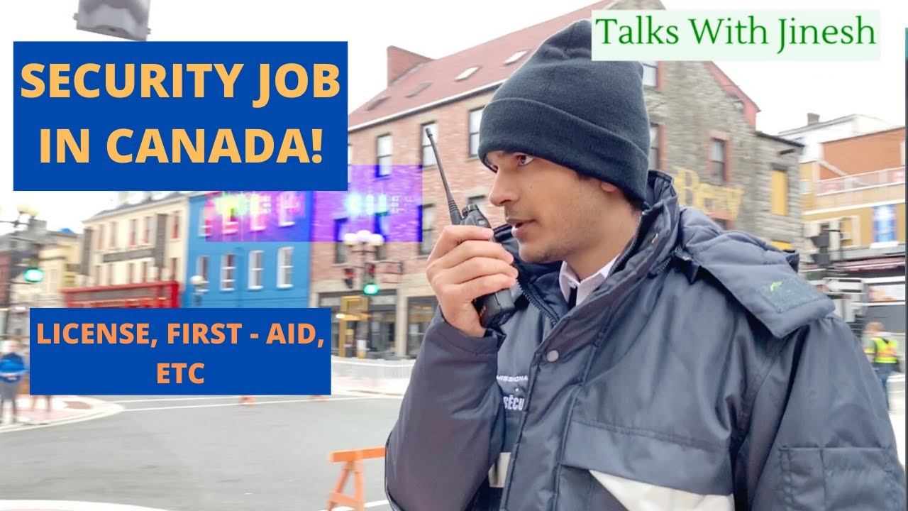 SECURITY JOB IN CANADA | QUALIFICATIONS REQUIRED ? | MY EXPERIENCE | CANADA | TORONTO | ST. JOHN’S