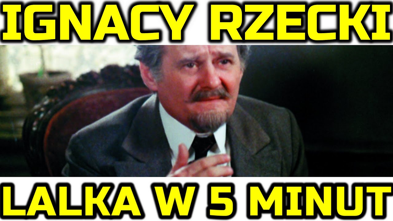 LALKA | IGNACY RZECKI W 5 MINUT | MATURA | Z POLSKIEGO NA NASZE #42