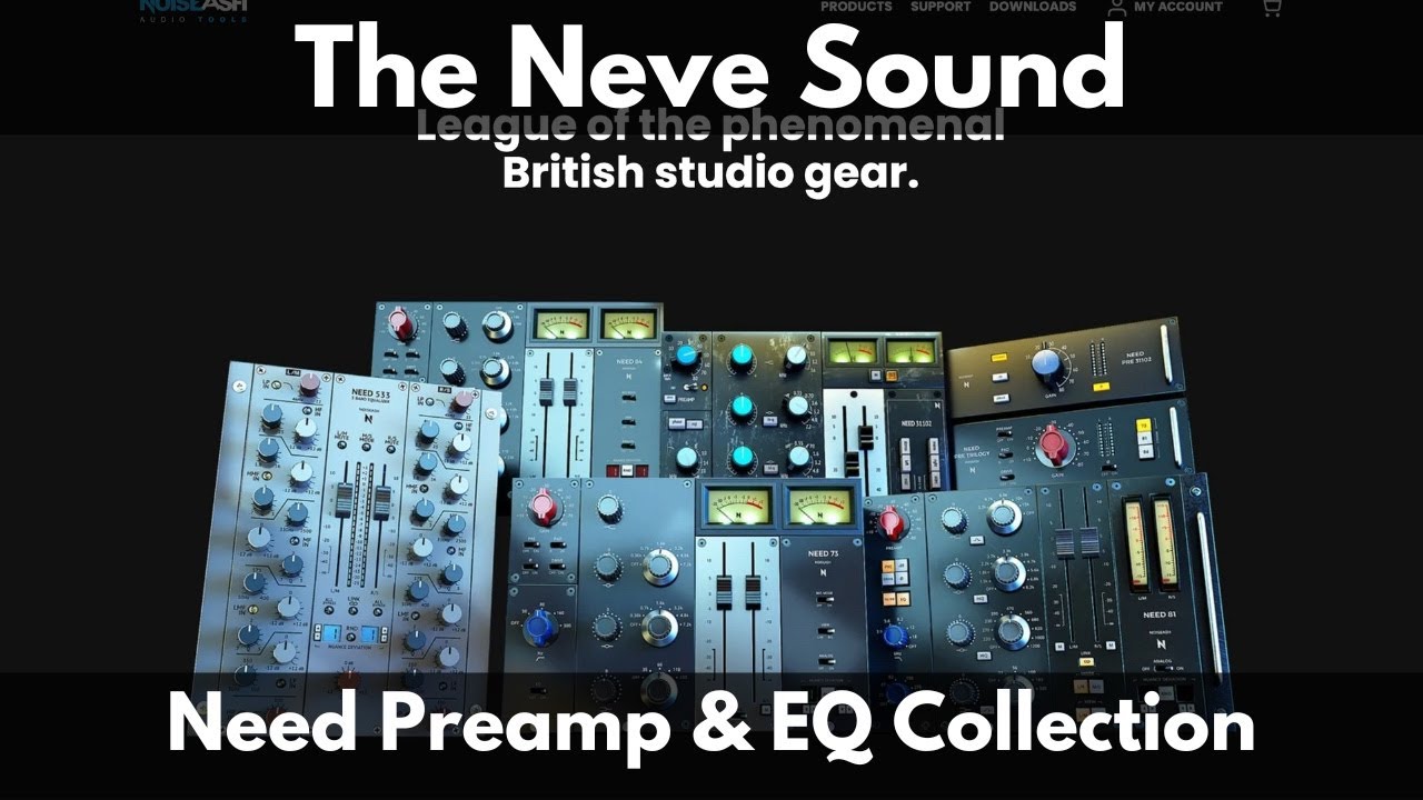 The Neve Sound | Need Preamp and EQ Collection from NoiseAsh