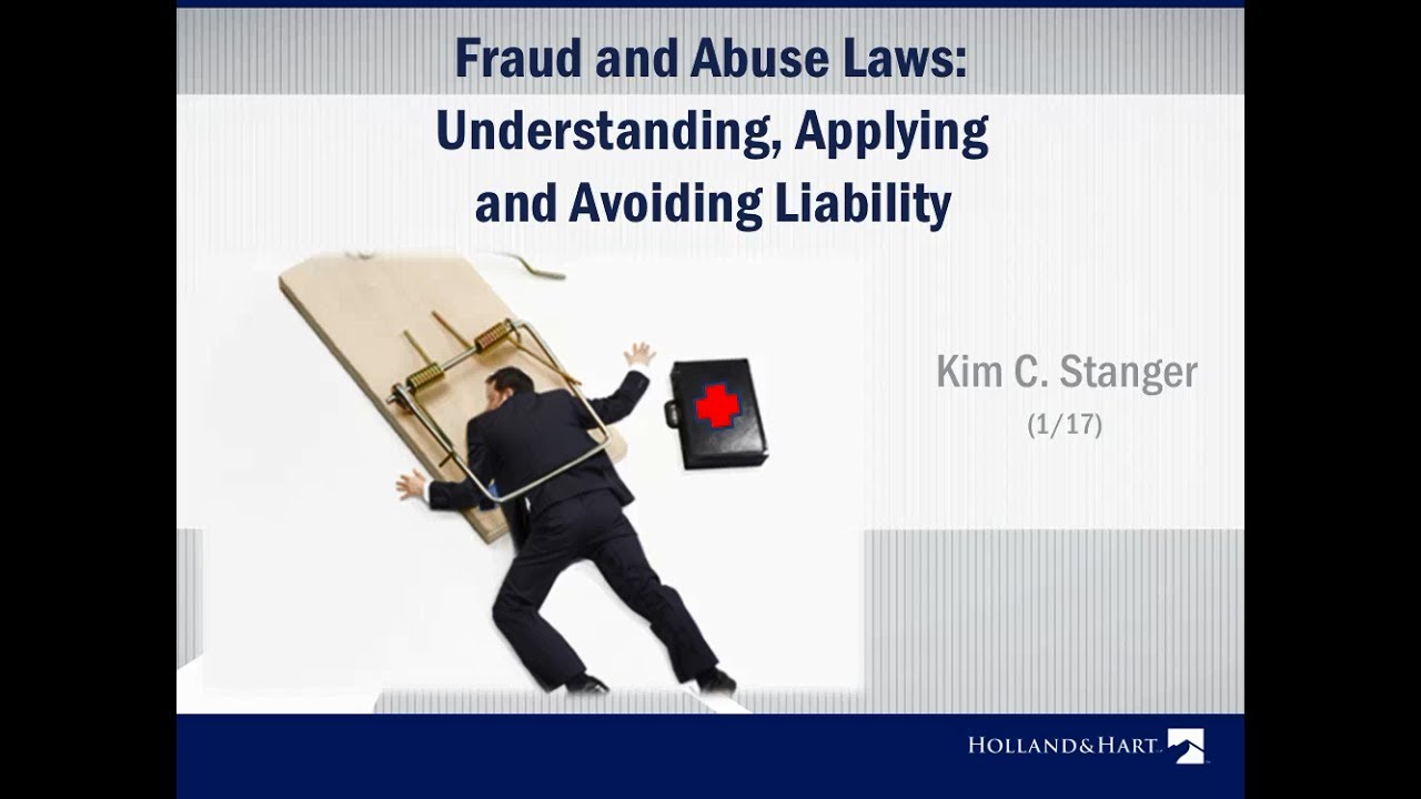 Fraud and Abuse Laws: False Claims, Stark, Anti Kickback Statute, and Civil Monetary Penalties Law