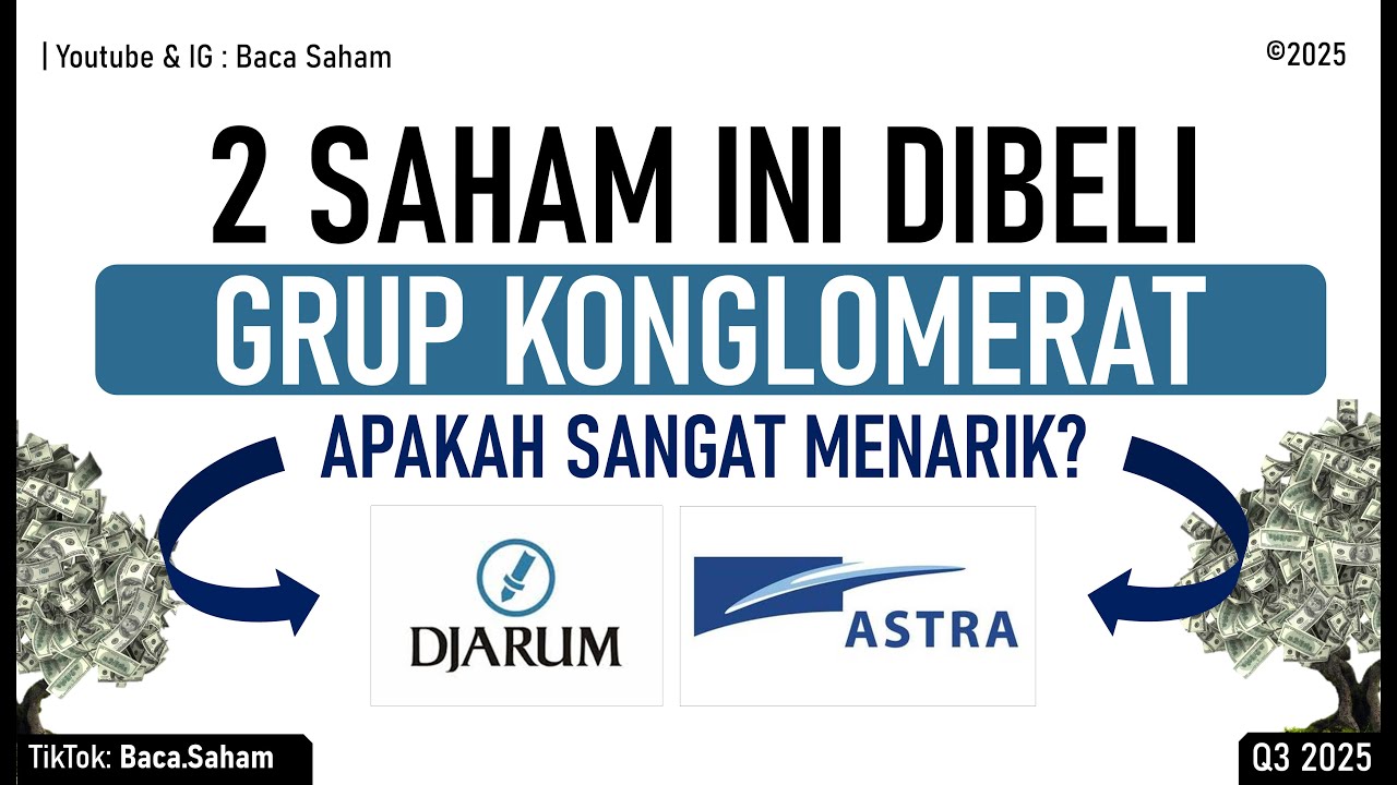 2 Saham Ini di Beli Grup Konglomerat: DJARUM & ASTRA !!!