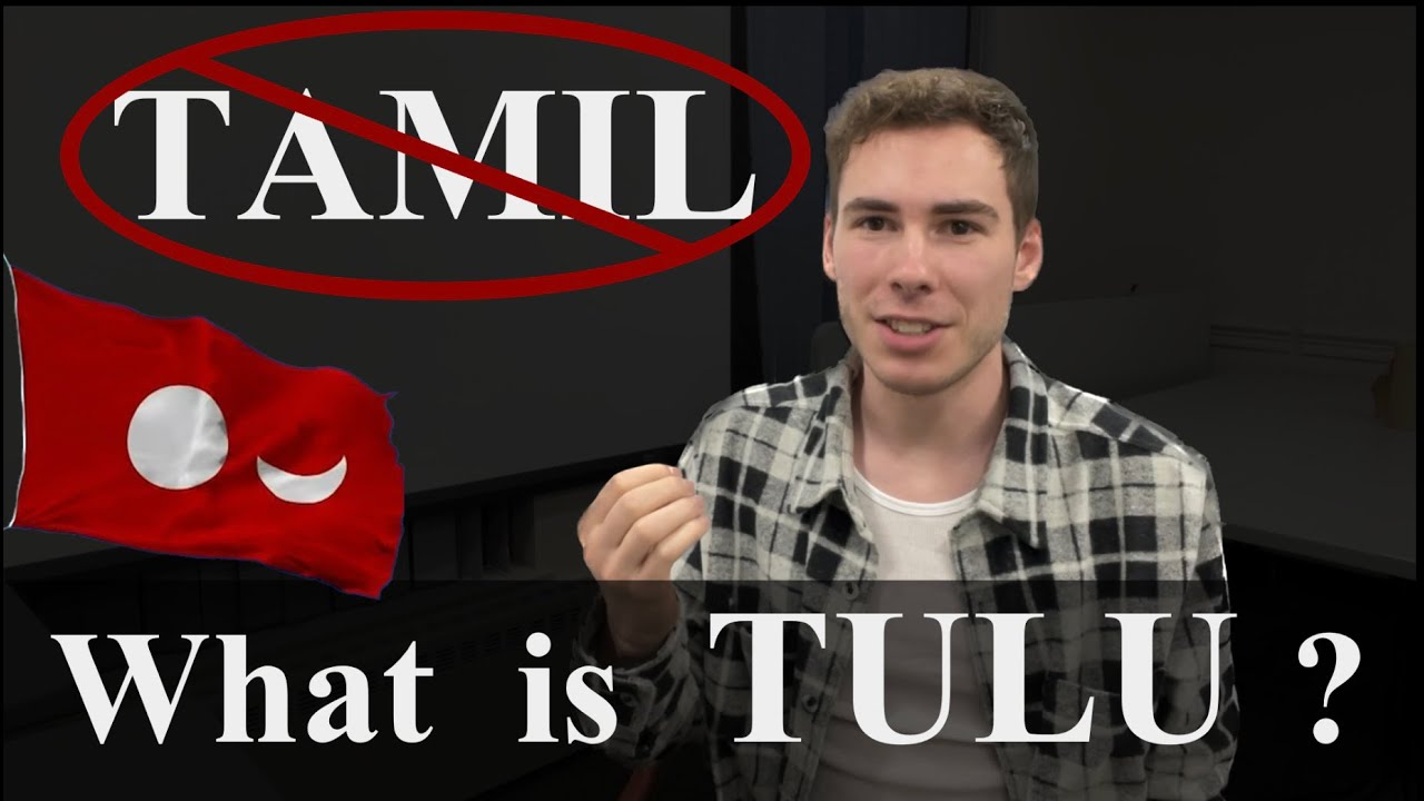Tamil ≠ oldest language | What is TULU?