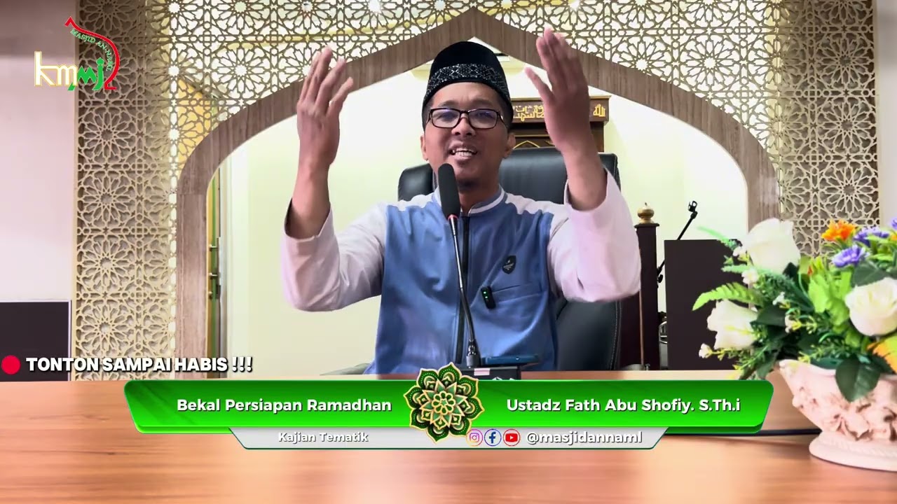 Bekal Persiapan Ramadan - Ustadz Fath Abu Shofiy. S.Th.i