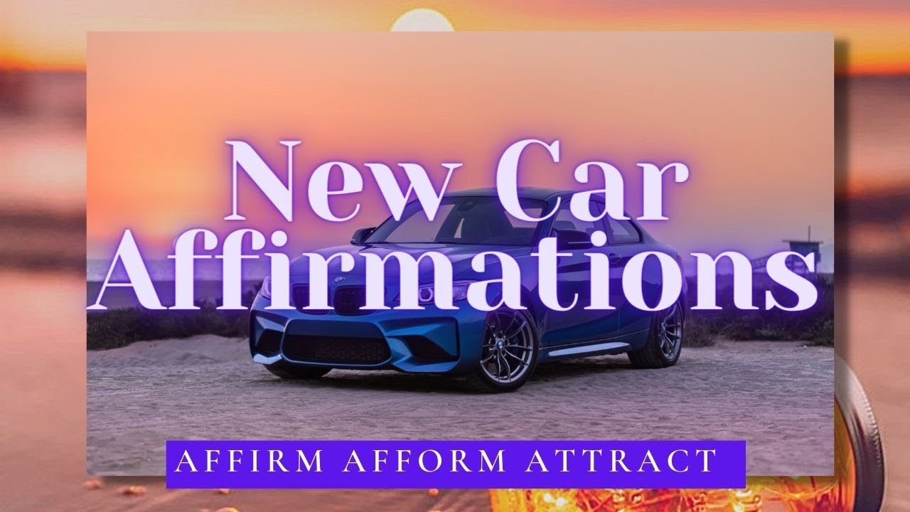 New Car Affirmations
