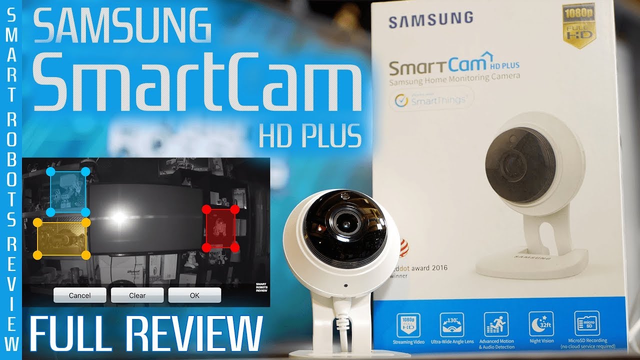 Samsung SmartCam HD Plus - Home Monitoring Camera - SNH C6417BN - Night Vision - Smart Robots Review