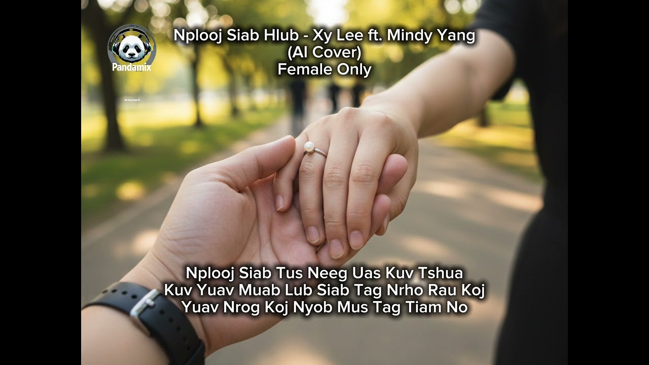 Nplooj Siab Hlub - Xy Lee ft Mindy Yang (AI Cover) Female Only 