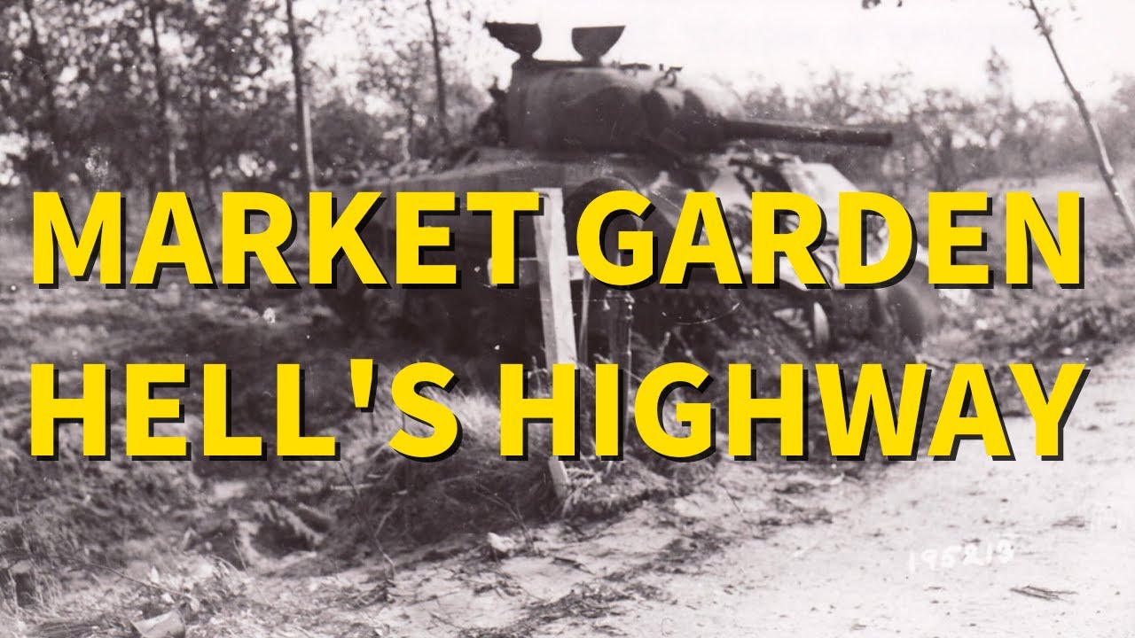 Hell&rsquo;s Highway Blocked: The Battle That Doomed Market Garden