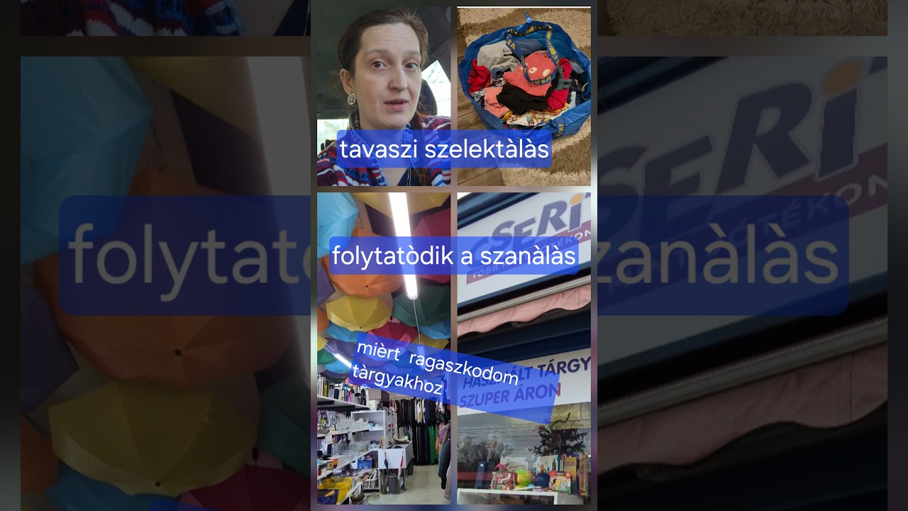 Folytatódik a szelektálás -  miért nem tudunk dolgoktól megválni