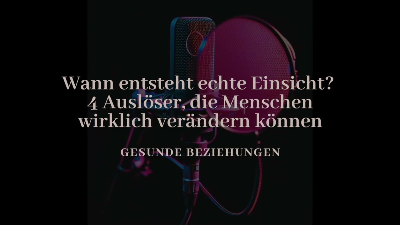 Wann entsteht echte Einsicht? 4 Ausl&ouml;ser, die Menschen wirklich ver&auml;ndern