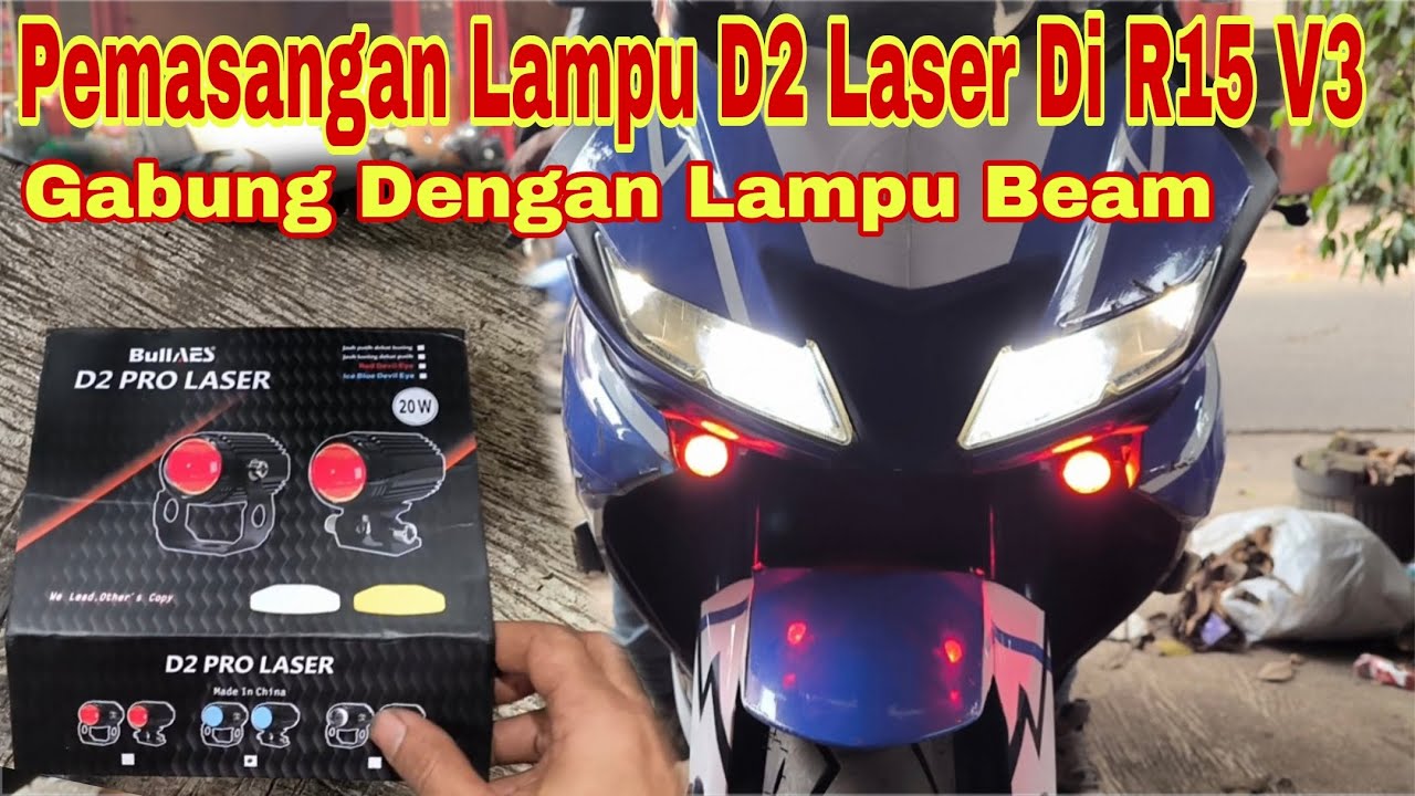 pasang lampu tembak D2 laser di motor Yamaha R15 V3. posisi lampu, jalur relay dan penggabungan beam