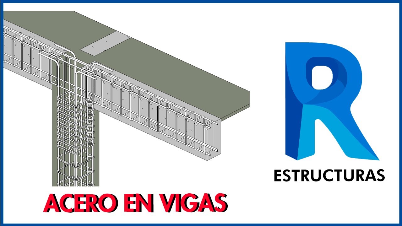 Curso Revit 2021 |EST| Clase 15 - Acero en Vigas