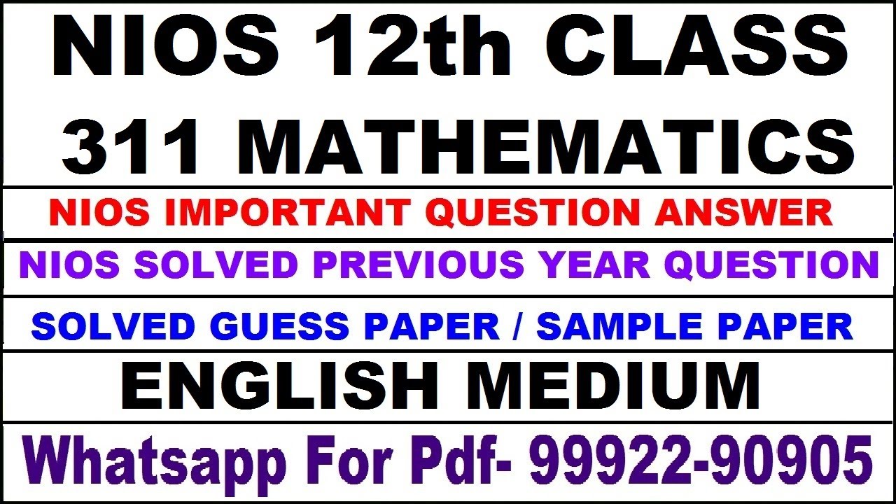 Nios 12th Mathematics 311 important questions answer | Mathematics 311 previous year solved paper