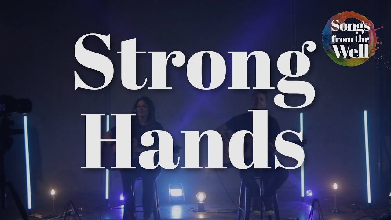 Strong Hands - Song Only