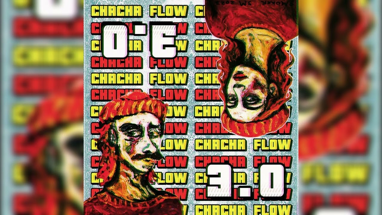 CHACHA FLOW 3.0 - SMK, MALICK