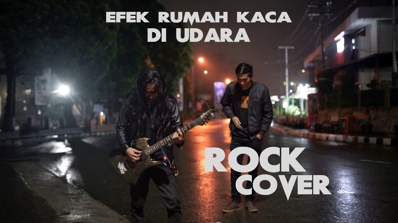 DI UDARA - Efek rumah kaca ► Rock Cover