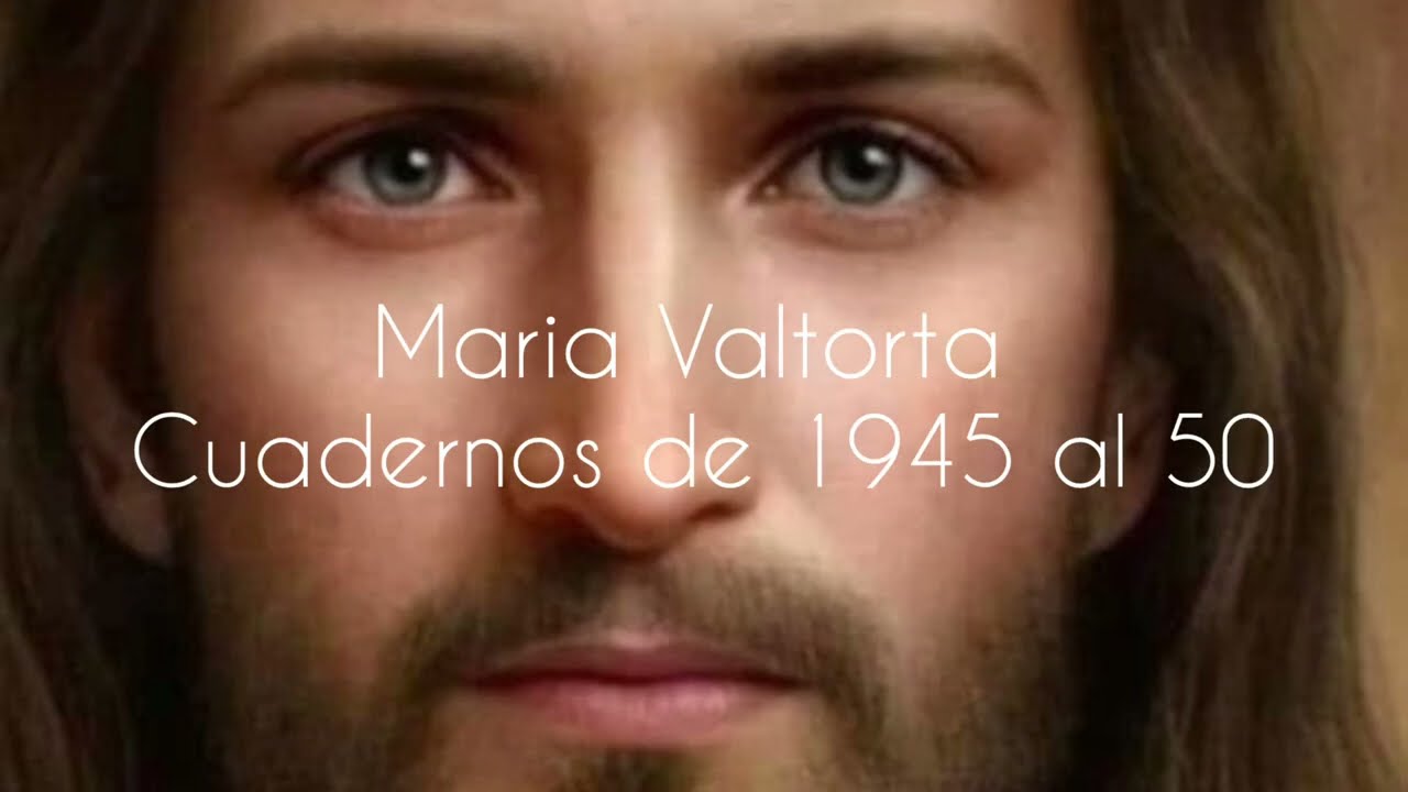 13 Cuadernos de 1945 al 50 @MARIA VALTORTA ALMA VICTIMA  AUDIOLIBRO