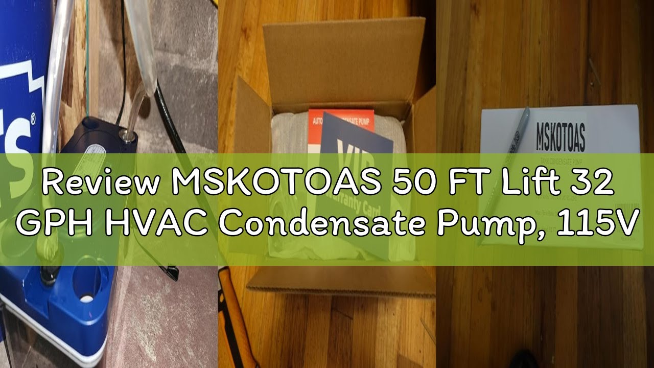 Review MSKOTOAS 50 FT Lift 32 GPH HVAC Condensate Pump, 115V/230V Ultra Quiet (＜17dB) AC Condensatio