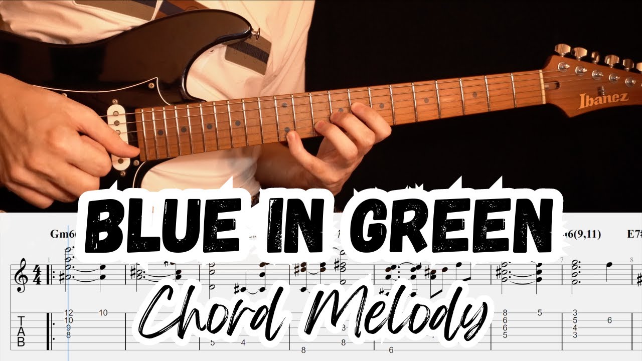 Blue in Green - Chord Melody for Jazz Guitar (with TABS)