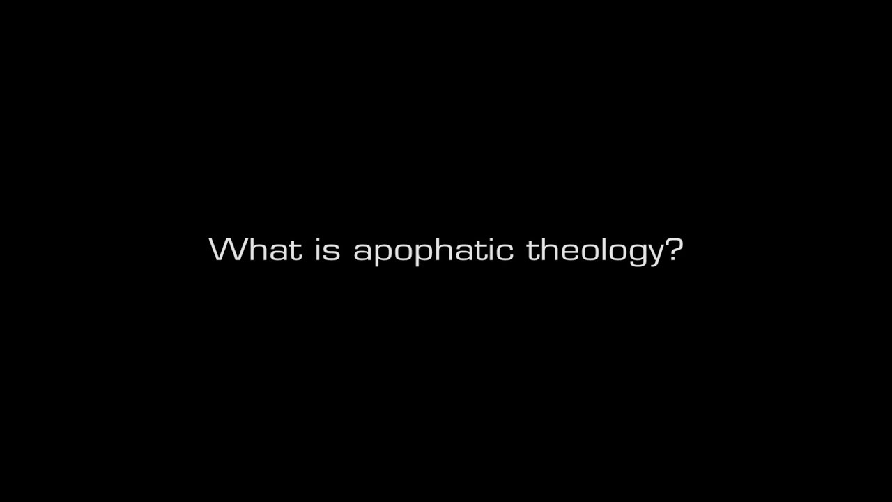 Jonathan Jacobs: What is apopathic theology?