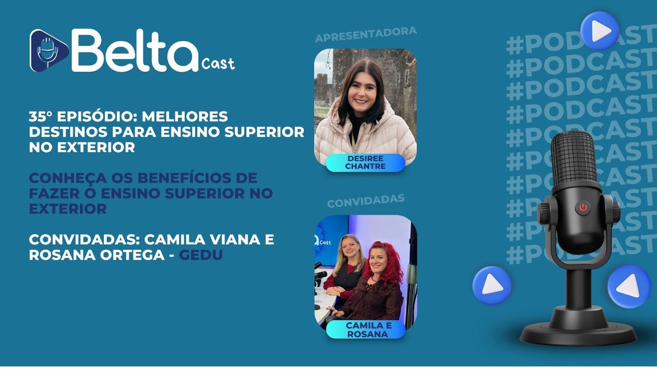 BeltaCast #34 - Melhores destinos no exterior para Ensino Superior