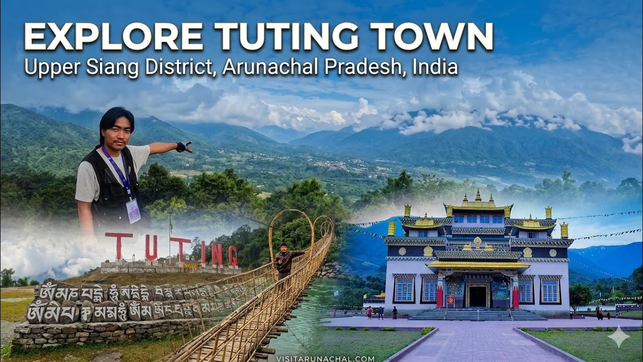 Lets Discover Tuting of Upper siang Dist,Arunachal pradesh