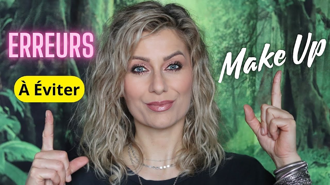 💯 LES ERREURS MAKE UP à ÉVITER ❌ ✅  👉 Ce que vous DEVEZ SAVOIR 🔥 ASTUCES MAQUILLAGE pour TOUS ÂGES 😉