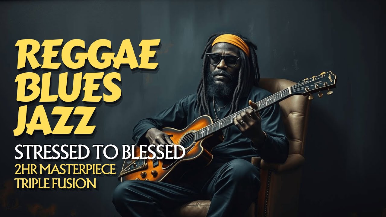 Welcome to Your New Daily Addiction ;  2HR Reggae Blues Jazz Fusion