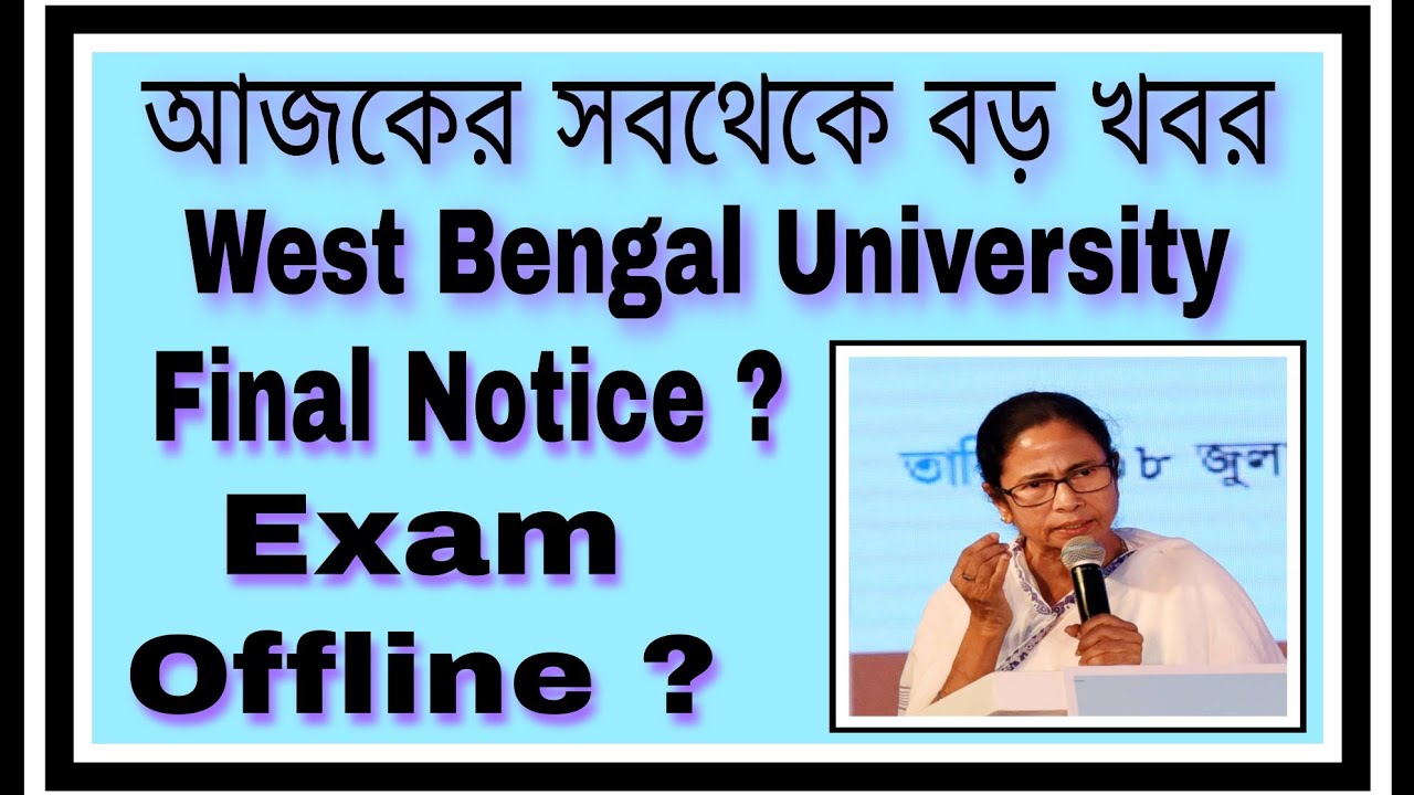 WB Even Sem Exam Online Or Offline 2022 ||  Even Sem Exam 2022 || University Exam Final Notice ||