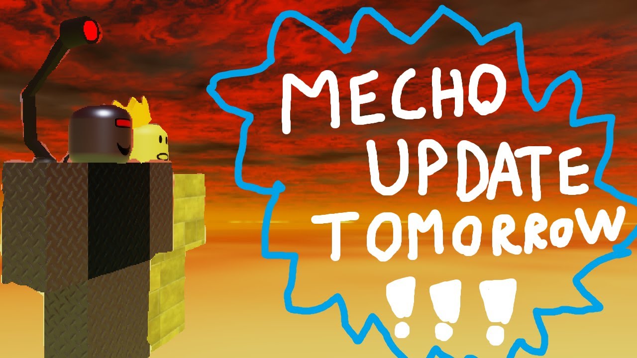 MECHO UPDATE TOMORROW !!!