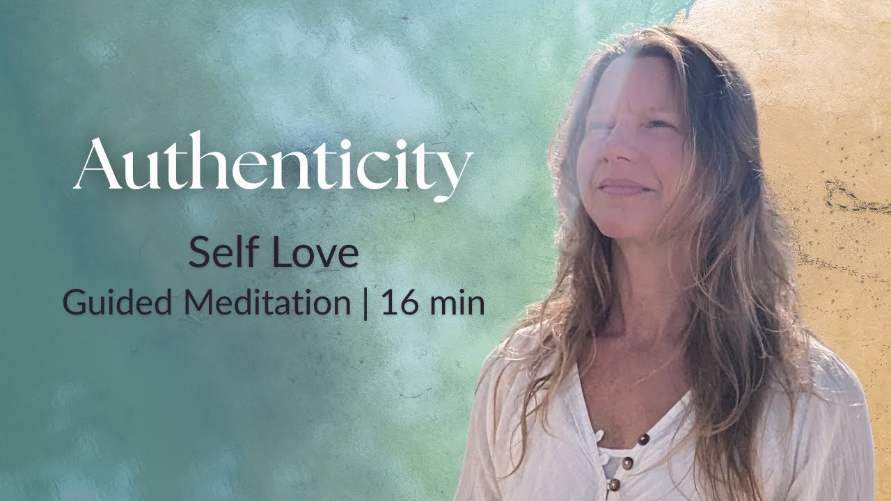 Be Yourself | 16-Minute Meditation for Authenticity & Self-Love