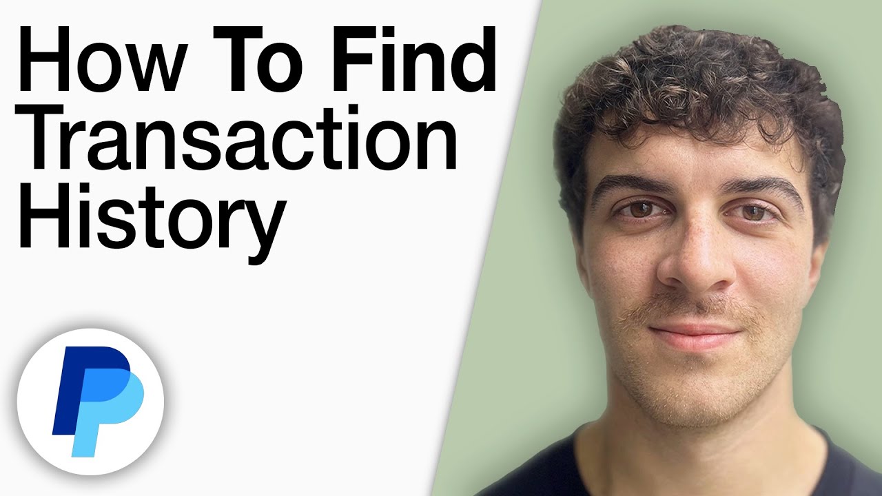 How To Find PayPal Transaction History [2025 Full Guide]